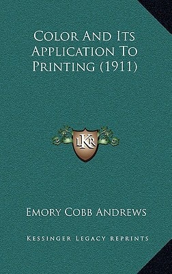 Color And Its Application To Printing (1911)