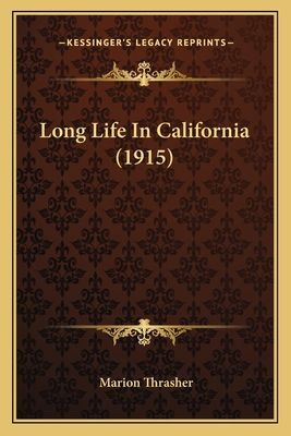 Long Life in California (1915)