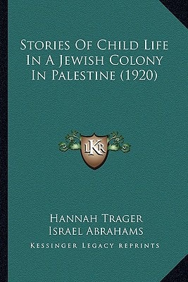 Stories Of Child Life In A Jewish Colony In Palestine (1920)