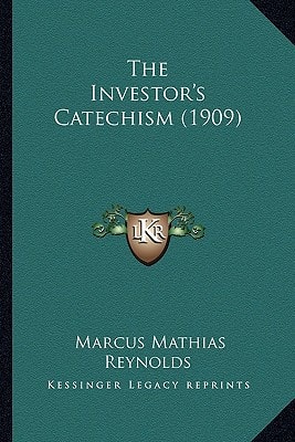 The Investor's Catechism (1909)