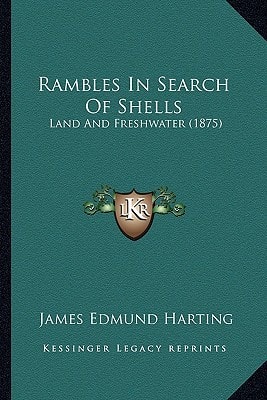 Rambles in Search of Shells: Land and Freshwater (1875)