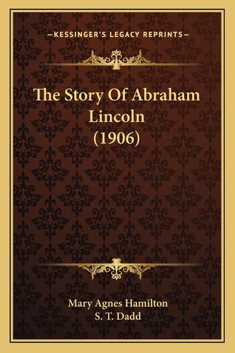 The Story Of Abraham Lincoln (1906)