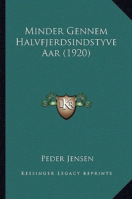 Minder Gennem Halvfjerdsindstyve Aar (1920)