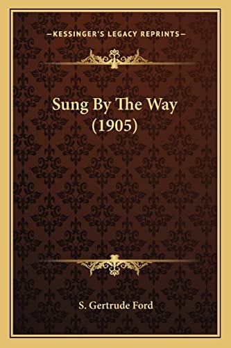 Sung By The Way (1905)