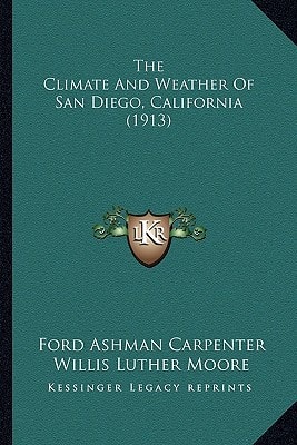 The Climate And Weather Of San Diego, California (1913)