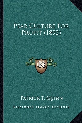 Pear Culture For Profit (1892)