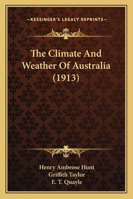 The Climate And Weather Of Australia (1913)
