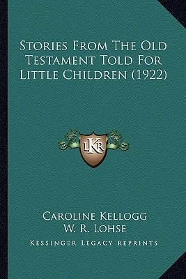 Stories From The Old Testament Told For Little Children (1922)