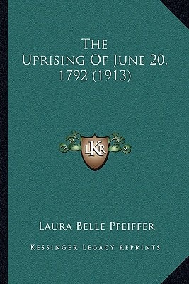 The Uprising Of June 20, 1792 (1913)