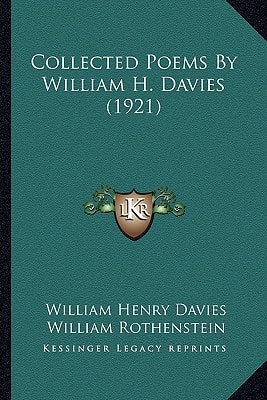 Collected Poems By William H. Davies (1921)