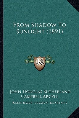 From Shadow To Sunlight (1891)