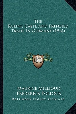 The Ruling Caste And Frenzied Trade In Germany (1916)