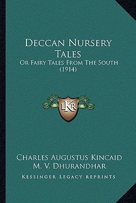 Deccan Nursery Tales: Or Fairy Tales From The South (1914)