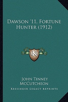 Dawson '11, Fortune Hunter (1912)