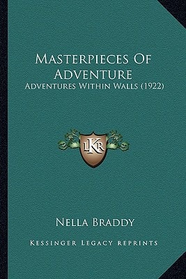 Masterpieces Of Adventure: Adventures Within Walls (1922)