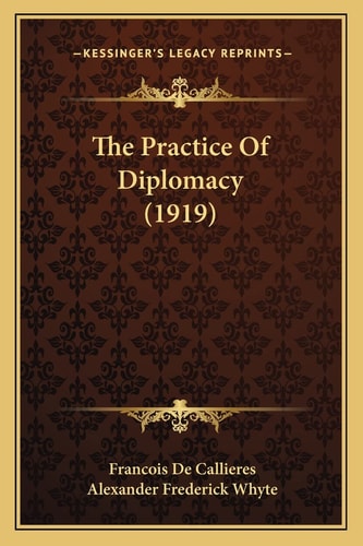 The Practice Of Diplomacy (1919)