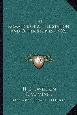 The Romance Of A Hill Station And Other Stories (1902)