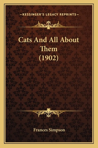 Cats And All About Them (1902)
