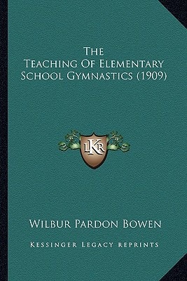 The Teaching Of Elementary School Gymnastics (1909)