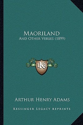 Maoriland: And Other Verses (1899)