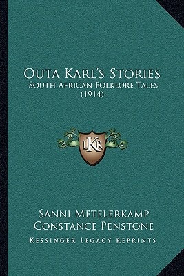 Outa Karl's Stories: South African Folklore Tales (1914)