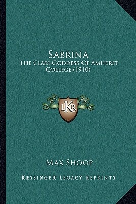 Sabrina: The Class Goddess Of Amherst College (1910)