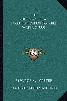 The Microscopical Examination Of Potable Water (1900)