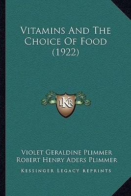 Vitamins And The Choice Of Food (1922)