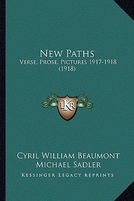 New Paths: Verse, Prose, Pictures 1917-1918 (1918)