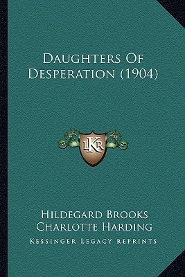 Daughters Of Desperation (1904)