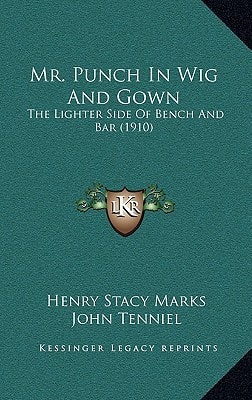 Mr. Punch In Wig And Gown: The Lighter Side Of Bench And Bar (1910)