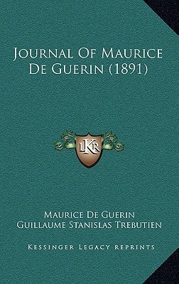 Journal Of Maurice De Guerin (1891)