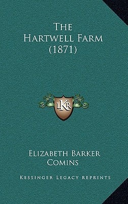 The Hartwell Farm (1871)
