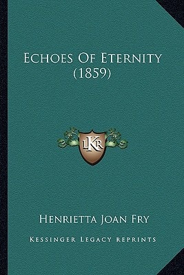 Echoes Of Eternity (1859)