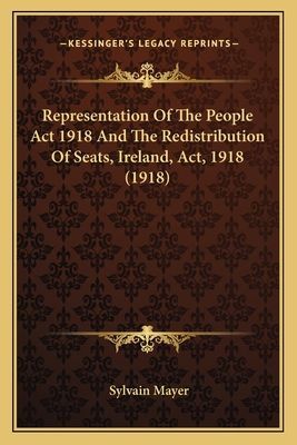 Representation Of The People Act 1918 And The Redistribution Of Seats, Ireland, Act, 1918 (1918)