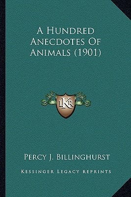 A Hundred Anecdotes Of Animals (1901)