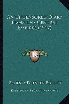 An Uncensored Diary From The Central Empires (1917)
