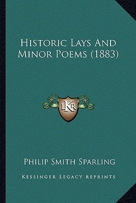 Historic Lays And Minor Poems (1883)