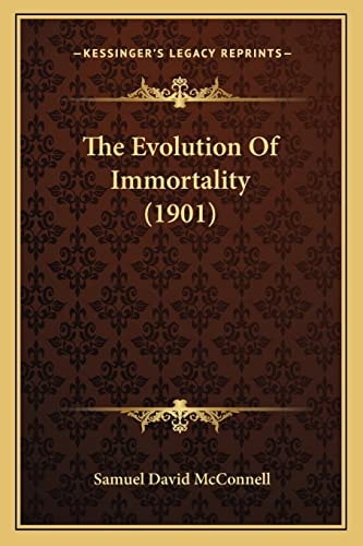 The Evolution Of Immortality (1901)
