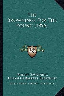The Brownings For The Young (1896)
