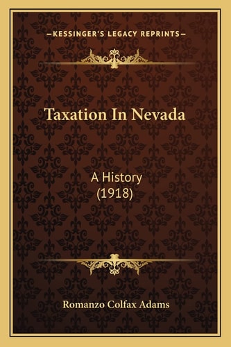 Taxation In Nevada: A History (1918)