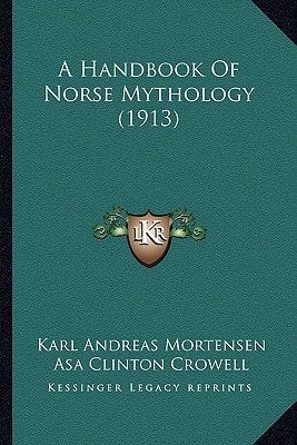 A Handbook Of Norse Mythology (1913)