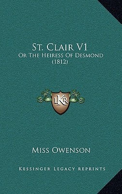 St. Clair V1: Or The Heiress Of Desmond (1812)