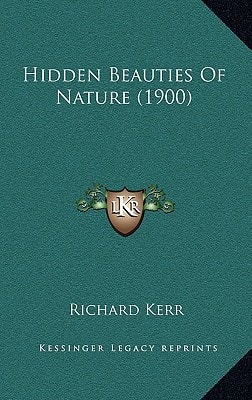 Hidden Beauties Of Nature (1900)
