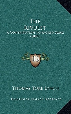 The Rivulet: A Contribution To Sacred Song (1883)