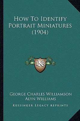 How To Identify Portrait Miniatures (1904)
