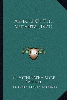 Aspects Of The Vedanta (1921)
