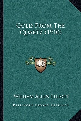 Gold From The Quartz (1910)