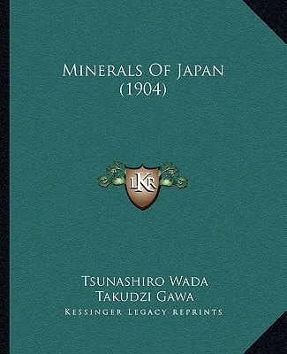 Minerals Of Japan (1904)