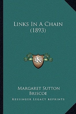 Links In A Chain (1893)